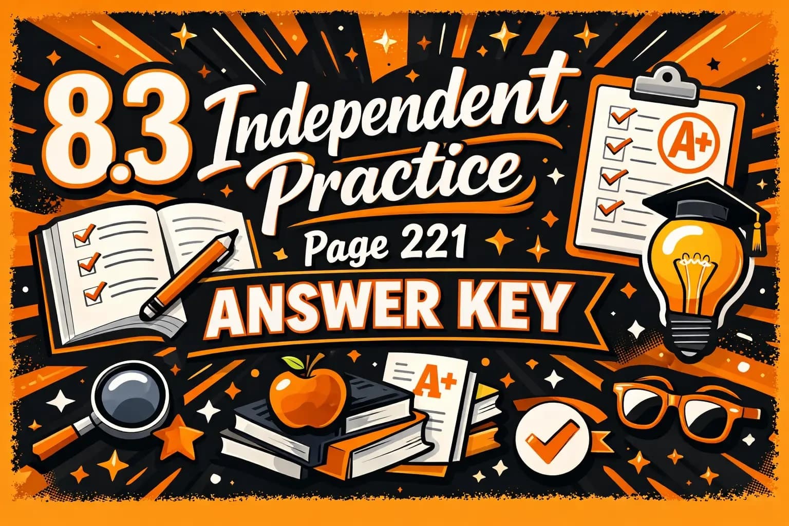 8.3 Independent Practice Page 221 Answer Key